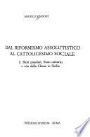 Dal riformismo assolutistico al cattolicesimo sociale: Moti popolari, Stato unitario e vita della Chiesa in Sicilia