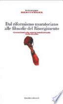Dal riformismo muratoriano alle filosofie del Risorgimento