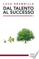 Dal talento al successo