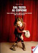 Dal testo al copione. Come realizzare una rappresentazione teatrale nella scuola primaria