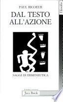 Dal testo all'azione. Saggi di ermeneutica