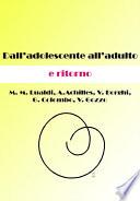 Dall'adolescente all'adulto e ritorno