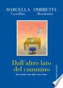 Dall'altro lato del cammino