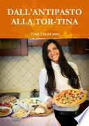 DALL'ANTIPASTO ALLA TOR-TINA