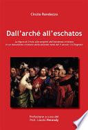 Dall'Arché all'Eschatos