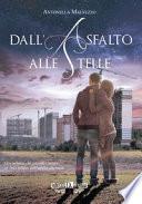 Dall'asfalto alle stelle