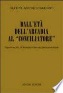 Dall'età dell'Arcadia al Conciliatore