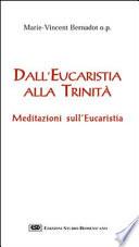 Dall'eucaristia alla Trinità. Meditazioni sull'eucaristia