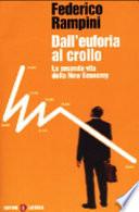 Dall'euforia al crollo