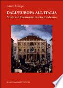 Dall'Europa all'Italia. Studi sul Piemonte in età moderna