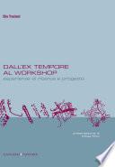 Dall'ex-tempore al workshop