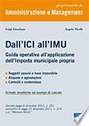 Dall'ICI all'IMU. Guida operativa all'applicazione dell'imposta municipale propria