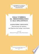 Dall'Umbria al mediterraneo e all'atlantico. Alessandro Geraldini. «Itinerarium ad regiones sub equinoctiali plaga constitutas»