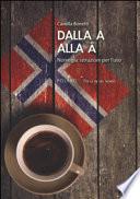 Dalla A alla Å. Norvegia: istruzioni per l'uso