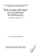 Dalla battaglia delle Egadi per un'archeologia del Mediterraneo