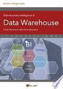 Dalla Business Intelligence al Data Warehouse
