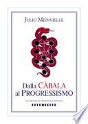 Dalla Càbala al Progressismo
