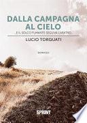 Dalla campagna al cielo