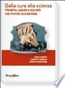 Dalla cura alla scienza