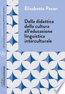 Dalla didattica della cultura all'educazione linguistica interculturale