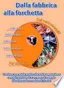 Dalla Fabbrica alla Forchetta