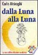 Dalla luna alla luna