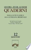 Dalla Luni classica alla Lunigiana medievale