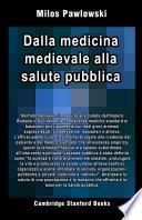 Dalla medicina medievale alla salute pubblica