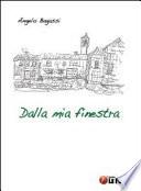 Dalla mia finestra