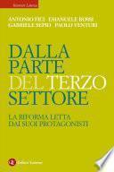 Dalla parte del Terzo Settore. La Riforma letta dai suoi protagonisti