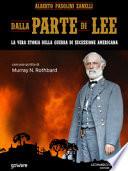 Dalla parte di Lee. La vera storia della guerra di secessione americana
