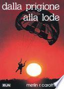 Dalla prigione alla lode
