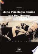 Dalla psicologia canina alla pet therapy