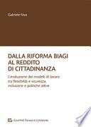 Dalla riforma Biagi al reddito di cittadinanza. L'evoluzione dei modelli di lavoro tra flessibilità e sicurezza, inclusione e politiche attive