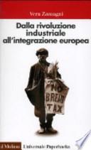 Dalla rivoluzione industriale all'integrazione europea