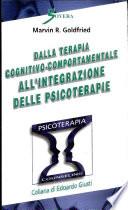 Dalla terapia cognitivo-comportamentale all'integrazione delle psicoterapie