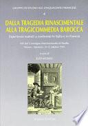 Dalla tragedia rinascimentale alla tragicommedia barocca