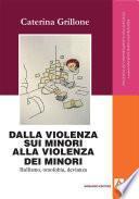 Dalla violenza sui minori alla violenza dei minori