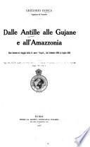 Dalle Antille alle Gujane e all' Amazzonia