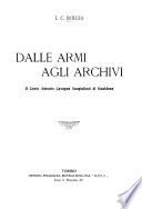 Dalle armi agli archivi