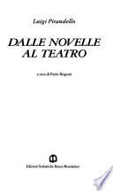 Dalle novelle al teatro