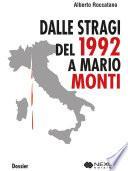 Dalle stragi del 1992 a Mario Monti