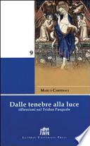 Dalle tenebre alla luce. Riflessioni sul triduo pasquale