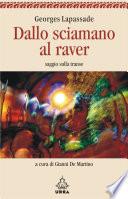Dallo sciamano al raver Nuova edizione