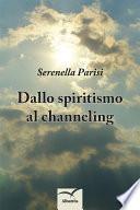Dallo spiritismo al channeling
