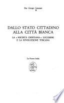 Dallo Stato cittadino alla città bianca