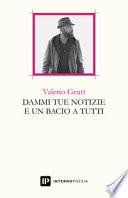 Dammi tue notizie e un bacio a tutti