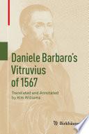 Daniele Barbaro’s Vitruvius of 1567