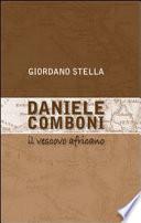 Daniele Comboni, il vescovo africano