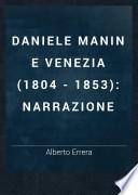 Daniele Manin e Venezia (1804 - 1853)